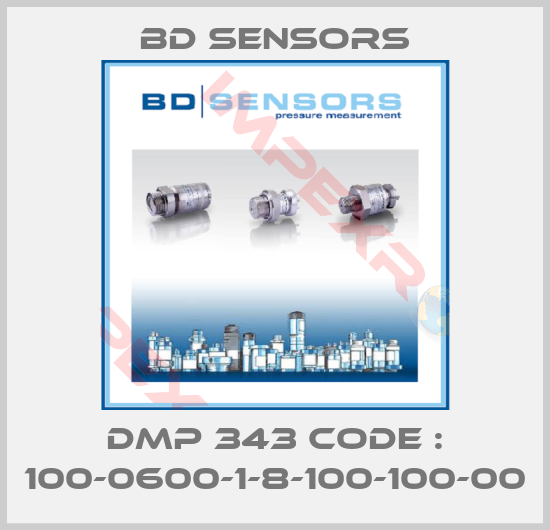 Bd Sensors-DMP 343 Code : 100-0600-1-8-100-100-00