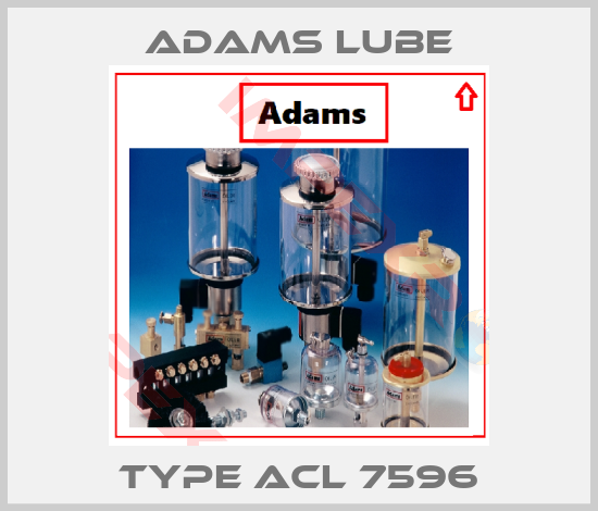 Adams Lube-Type ACL 7596