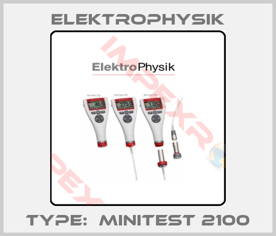 ElektroPhysik-Type:  MiniTest 2100