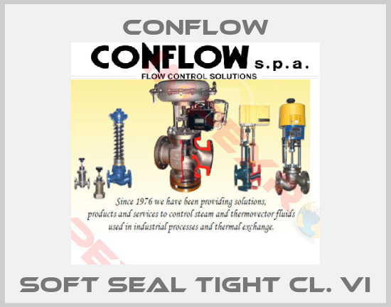 CONFLOW-SOFT SEAL TIGHT CL. VI
