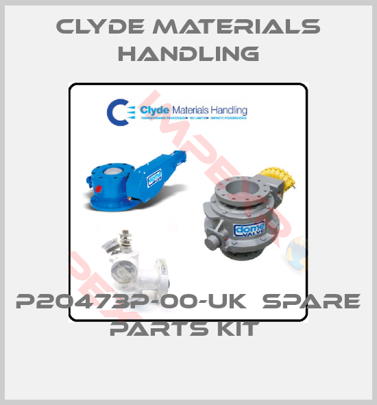 Clyde Materials Handling-P20473P-00-UK  SPARE PARTS KIT 