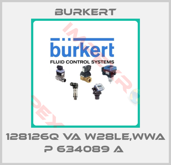 Burkert-128126Q VA W28LE,WWA P 634089 A 