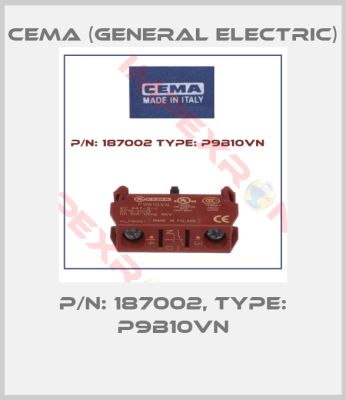 Cema (General Electric)-P/N: 187002, Type: P9B10VN
