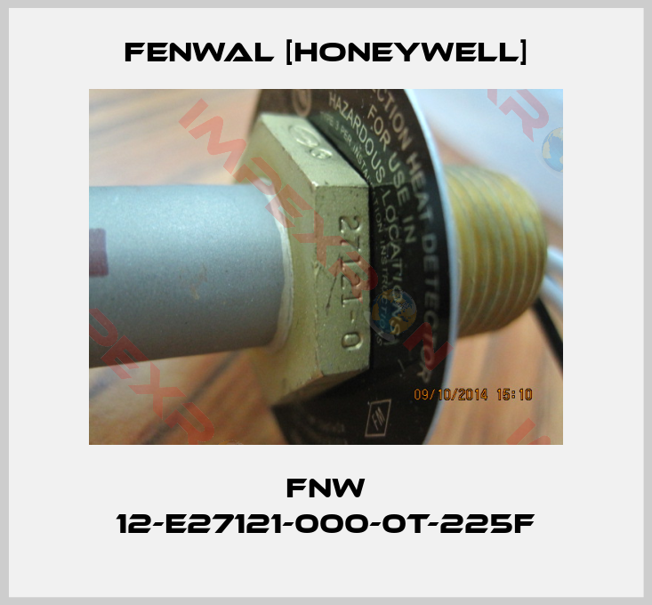 Fenwal [Honeywell]-FNW 12-E27121-000-0T-225F