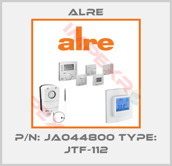 Alre-P/N: JA044800 Type: JTF-112