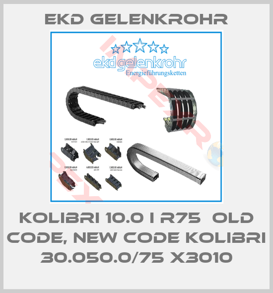 Ekd Gelenkrohr-Kolibri 10.0 i R75  old code, new code Kolibri 30.050.0/75 x3010