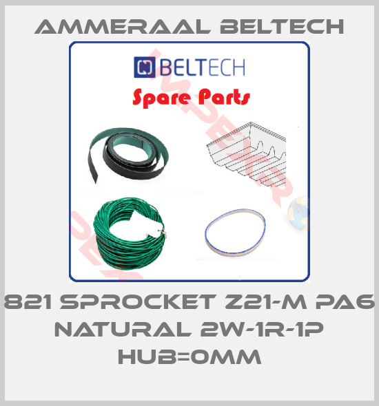 Ammeraal Beltech-821 Sprocket z21-M PA6 Natural 2W-1R-1P Hub=0mm