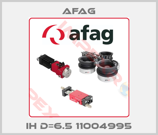 Afag-IH D=6.5 11004995