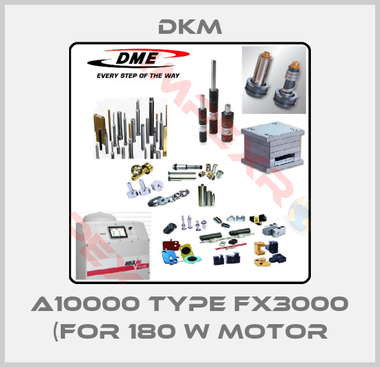 Dkm-A10000 Type FX3000 (for 180 W motor