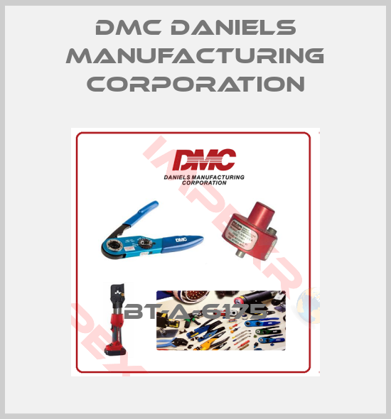 Dmc Daniels Manufacturing Corporation-BT-A-6175