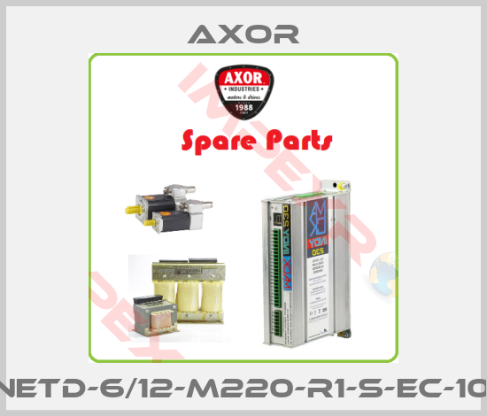 AXOR-MCBNETD-6/12-M220-R1-S-EC-10X-XX