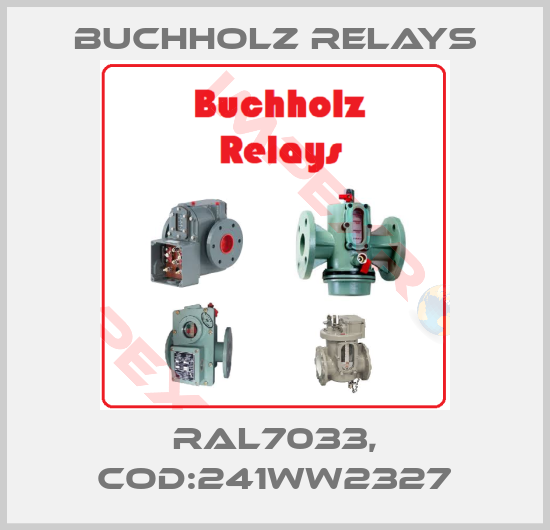 Buchholz Relays-RAL7033, COD:241WW2327