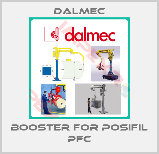 Dalmec-Booster for POSIFIL PFC
