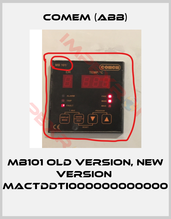 Comem (ABB)-MB101 old version, new version  MACTDDTI000000000000