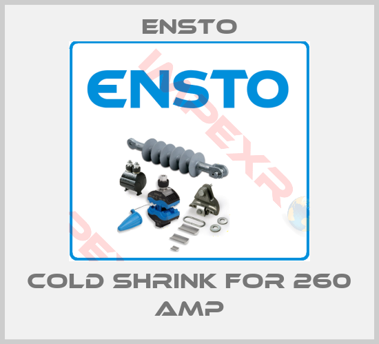Ensto-Cold Shrink for 260 AMP