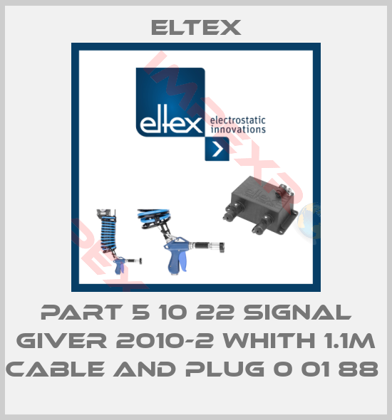 Eltex-PART 5 10 22 SIGNAL GIVER 2010-2 WHITH 1.1M CABLE AND PLUG 0 01 88 
