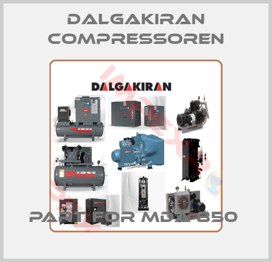DALGAKIRAN Compressoren-PART FOR MDA 850 