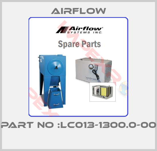 Airflow-PART NO :LC013-1300.0-00 