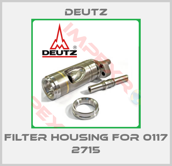 Deutz-Filter Housing for 0117 2715