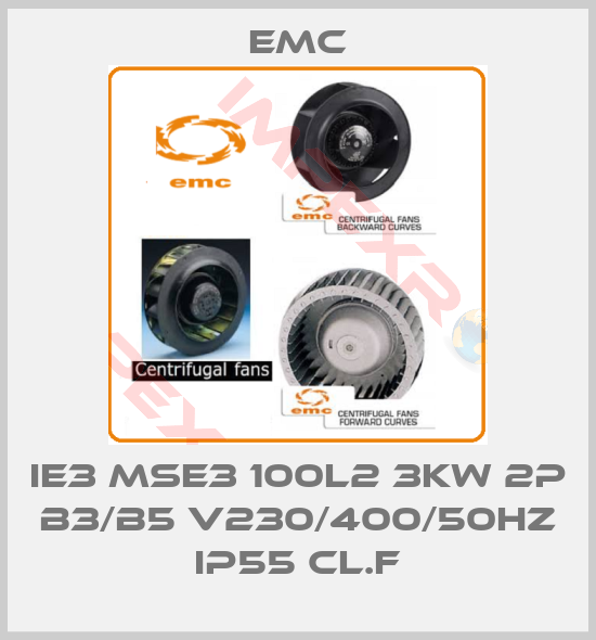 Emc-IE3 MSE3 100L2 3KW 2P B3/B5 V230/400/50HZ IP55 CL.F