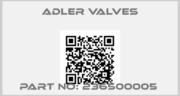 Adler Valves-PART NO: 236500005 