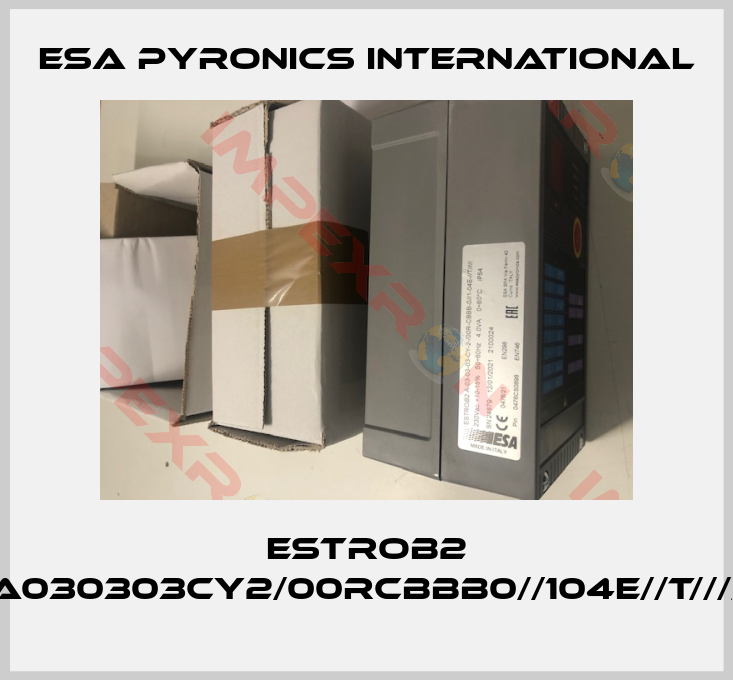 ESA Pyronics International-ESTROB2 A030303CY2/00RCBBB0//104E//T////