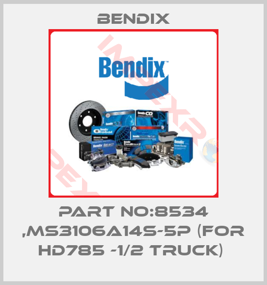 Bendix-PART NO:8534 ,MS3106A14S-5P (FOR HD785 -1/2 TRUCK) 