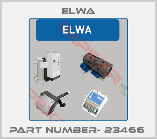 Elwa-PART NUMBER- 23466 