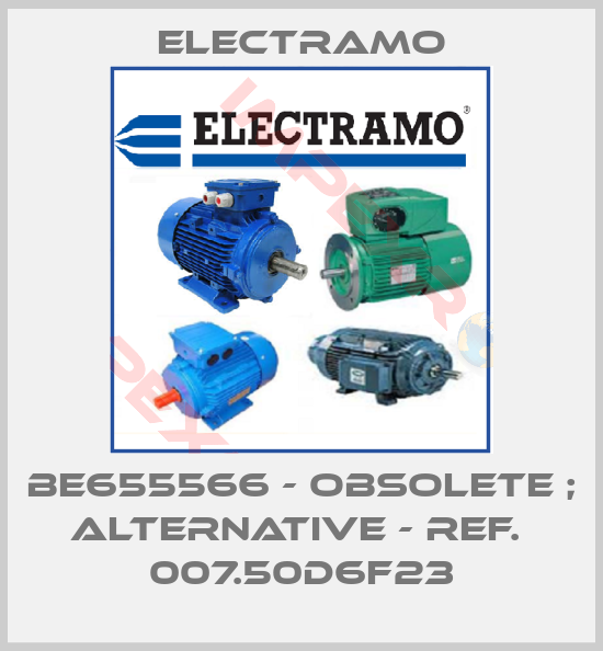 Electramo-BE655566 - obsolete ; alternative - ref.  007.50D6F23
