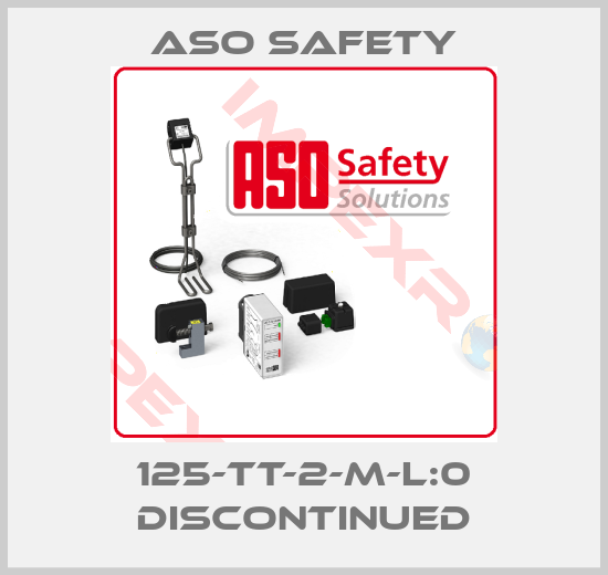 ASO SAFETY-125-TT-2-M-L:0 discontinued