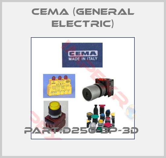 Cema (General Electric)-PART:D250-3P-3D 
