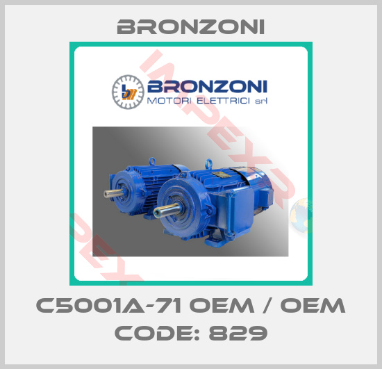 Bronzoni-C5001A-71 OEM / OEM code: 829