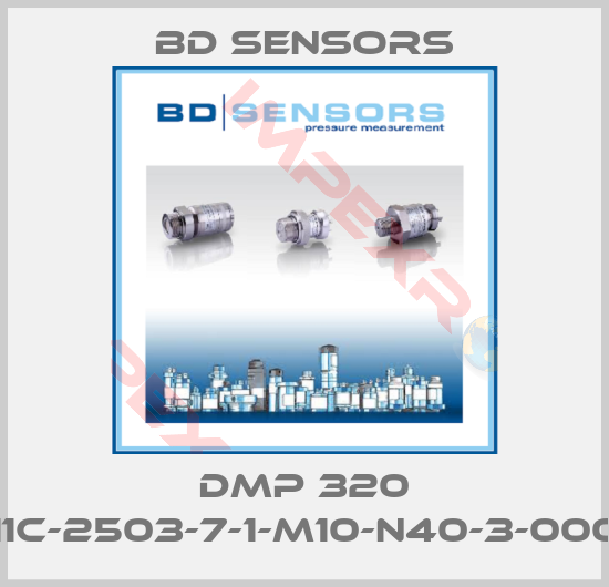 Bd Sensors-DMP 320 (11C-2503-7-1-M10-N40-3-000)