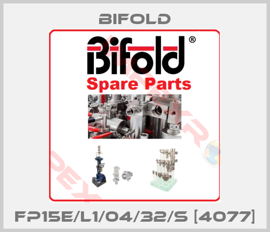 Bifold-FP15E/L1/04/32/S [4077]