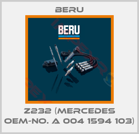 Beru-Z232 (Mercedes OEM-no. A 004 1594 103)
