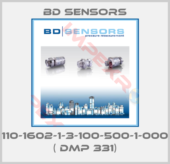 Bd Sensors-110-1602-1-3-100-500-1-000 ( DMP 331)
