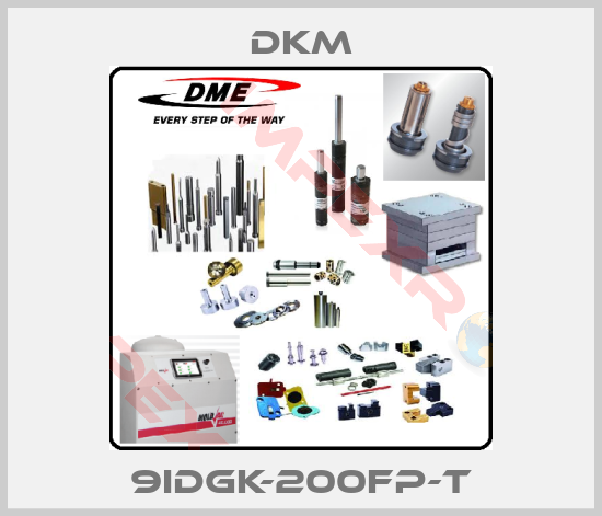 Dkm-9IDGK-200FP-T