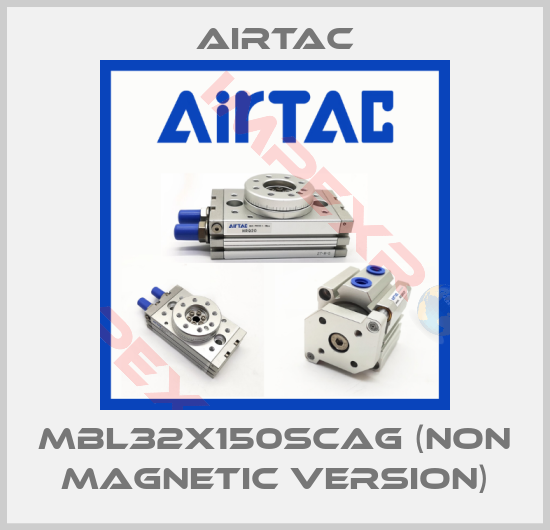 Airtac-MBL32X150SCAG (non magnetic version)