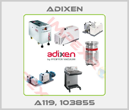 Adixen-A119, 103855