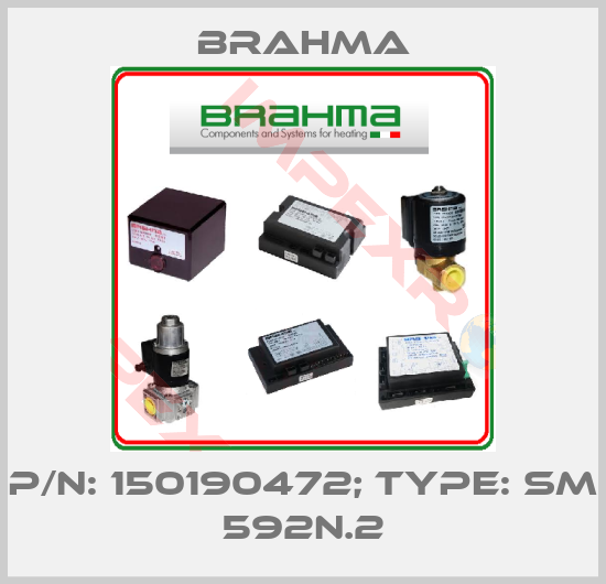 Brahma-P/N: 150190472; Type: SM 592N.2