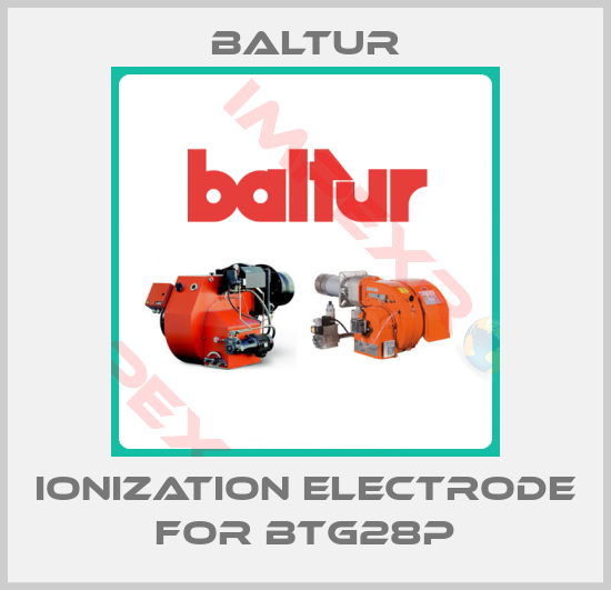 Baltur-ionization electrode for BTG28P