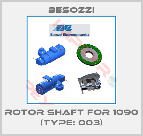 Besozzi-Rotor shaft for 1090 (Type: 003)