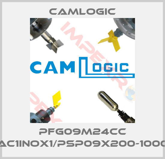 Camlogic-PFG09M24CC AC1INOX1/PSP09X200-1000