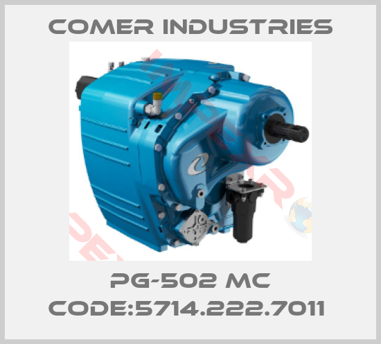 Comer Industries-PG-502 MC CODE:5714.222.7011 