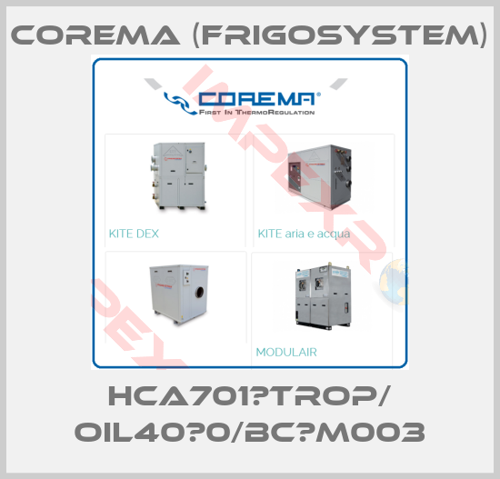 Corema (Frigosystem)-HCA701‐TROP/ OIL40‐0/BC‐M003