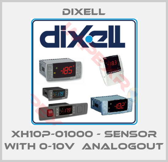 Dixell-XH10P-01000 - SENSOR WITH 0-10V  ANALOGOUT