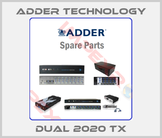 Adder Technology-Dual 2020 TX