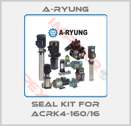 A-Ryung-seal kit for ACRK4-160/16