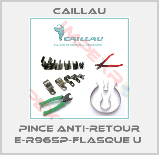Caillau-PINCE ANTI-RETOUR E-R96SP-FLASQUE U 