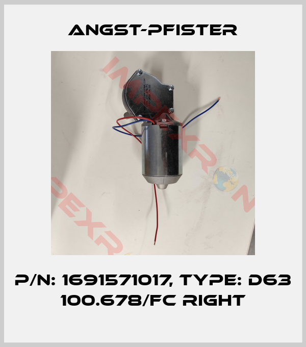 Angst-Pfister-P/N: 1691571017, Type: D63 100.678/FC right